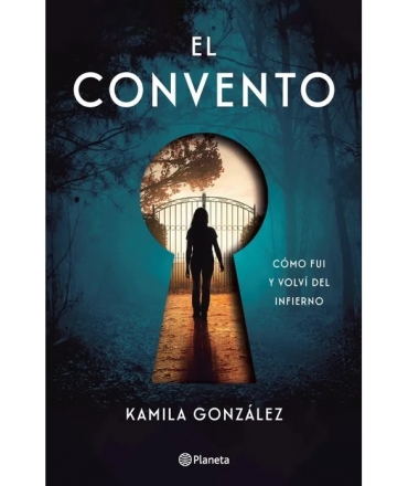 CONVENTO, EL como fui y volvi del infierno