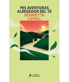 MIS AVENTURAS ALREDEDOR DEL TE