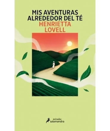 MIS AVENTURAS ALREDEDOR DEL TE