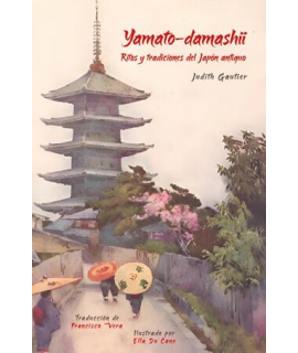 YAMATO DAMASHII Ritos y tradiciones del Japon Antiguo