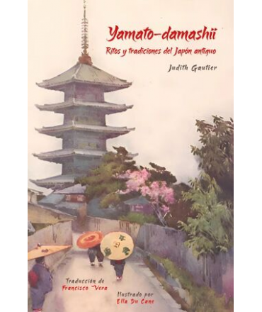 YAMATO DAMASHII Ritos y tradiciones del Japon Antiguo