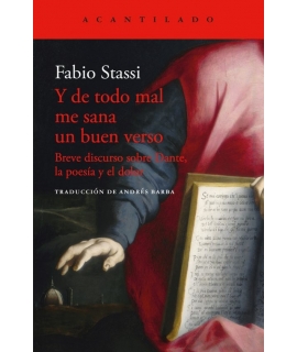 Y DE TODO MAL ME SANA UN BUEN VERSO Breve discurso sobre Dante la poesia y el dolor