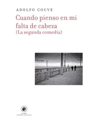 CUANDO PIENSO EN MI FALTA DE CABEZA La segunda comedia