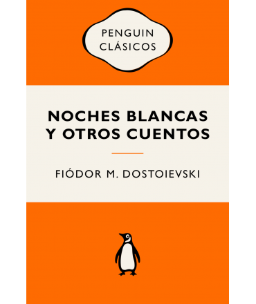 NOCHES BLANCAS Y OTROS CUENTOS