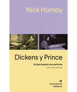 DICKENS Y PRINCE Un tipo de genio muy particular