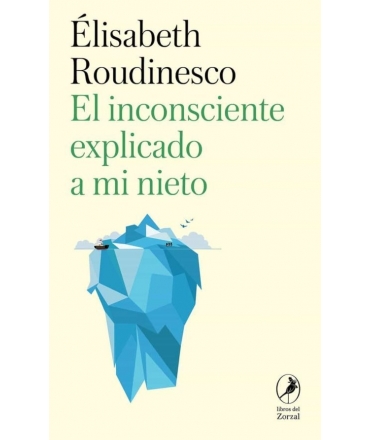 INCONSCIENTE EXPLICADO A MI NIETO, EL