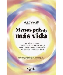 MENOS PRISA MAS VIDA El metodo slow