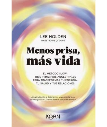 MENOS PRISA MAS VIDA El metodo slow