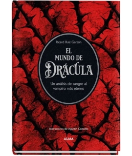 MUNDO DE DRACULA, EL Un analisis de sangre al vampiro eterno TD ILUSTRADO