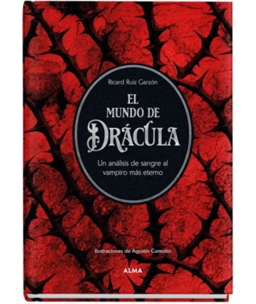 MUNDO DE DRACULA, EL Un analisis de sangre al vampiro eterno TD ILUSTRADO