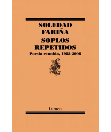 SOPLOS REPETIDOS (POESIA REUNIDA 1985-2006)