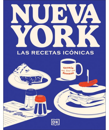 NUEVA YORK  LAS RECETAS ICONICAS