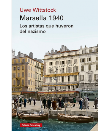 MARSELLA 1940 Los artistas que huyeron del nazismo