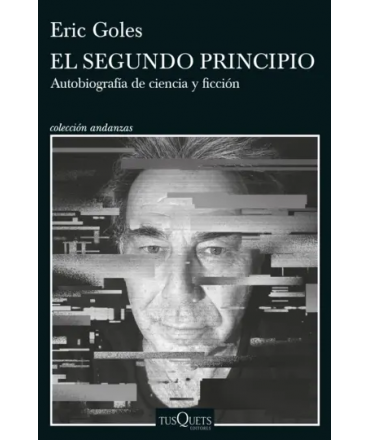 SEGUNDO PRINCIPIO, EL Autobiografia de ciencia y ficcion