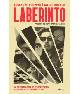 LABERINTO La conspiracion de Pinochet para asesinar a Orlando Letelier
