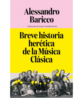 BREVE HSITORIA HERETICA DE LA MUSICA CLASICA