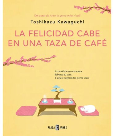 FELICIDAD CABE EN UNA TAZA DE CAFE / ANTES DE QUE SE ENFRIE EL CAFE 2