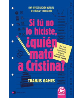 SI TU NO LO HICISTE QUIEN MATO A CRISTINA Una investigacion nupcial de logica y deduccion