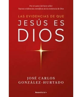 EVIDENCIAS DE QUE JESUS ES DIOS, LAS