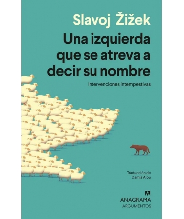 UNA IZQUIERDA QUE SE ATREVA A DECIR SU NOMBRE