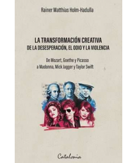 TRANSFORMACION CREATIVA DE LA DESEPRACION EL ODIO Y LA VIOLANECIA, LA