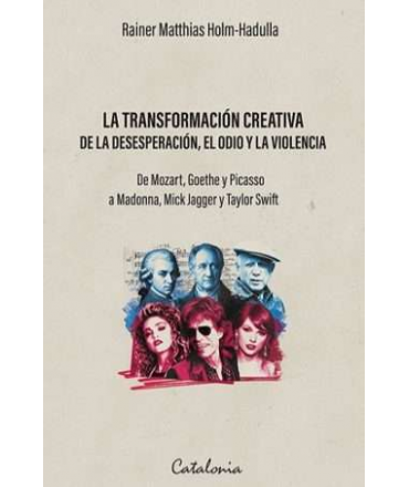 TRANSFORMACION CREATIVA DE LA DESEPRACION EL ODIO Y LA VIOLANECIA, LA