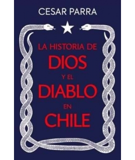 HISTORIA DE DIOS Y EL DIABLO EN CHILE, LA