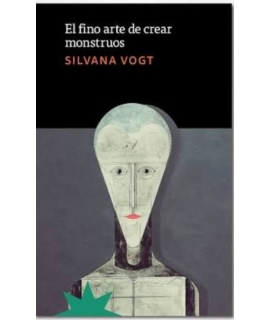 FINO ARTE DE CREAR MOSTRUOS, EL