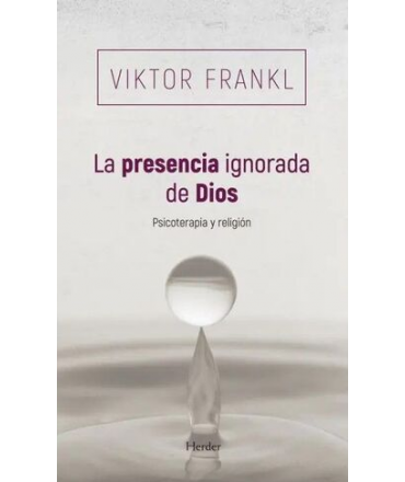 PRESENCIA IGNORADA DE DIOS, LA
