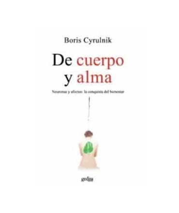 De cuerpo y alma : Neuronas y afectos