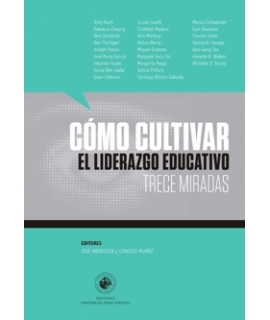 COMO CULTIVAR EL LIDERAZGO EDUCATIVO TRECE MIRADAS