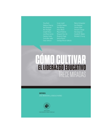 COMO CULTIVAR EL LIDERAZGO EDUCATIVO TRECE MIRADAS