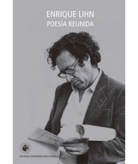 Poesía Reunida - Lihn