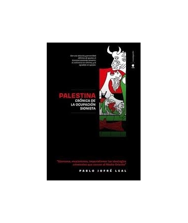 PALESTINA. CRONICA DE LA OCUPACION SIONISTA