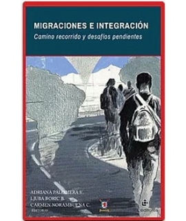 MIGRACIONES E INTEGRACION. Camino recorrido y desafios pendientes