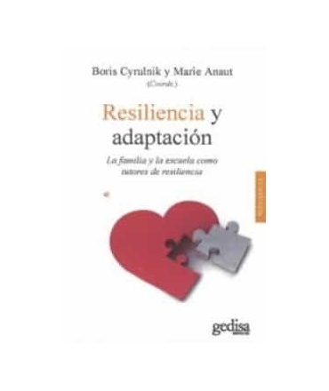 RESILIENCIA Y ADAPTACION. La familia y la escuela com tutores de resiliencia