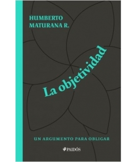 OBJETIVIDAD, LA Un argumento para obligar