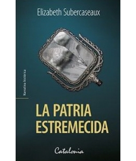 La Patria Estremecida