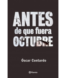 ANTES DE QUE FUERA OCTUBRE