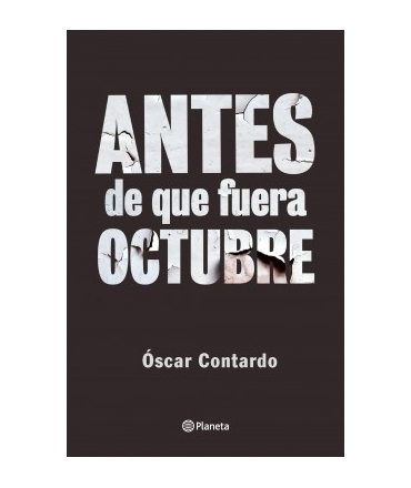 ANTES DE QUE FUERA OCTUBRE