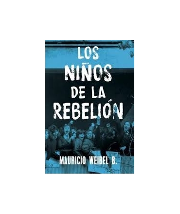 NIÑOS DE LA REBELION LOS