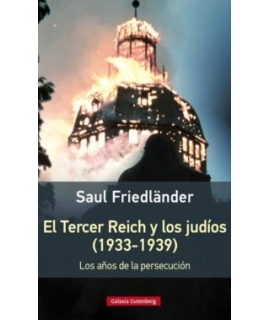 TERCER REICH Y LOS JUDIOS (1933-1939) LOS AÑOS DE LA PERSECUCION