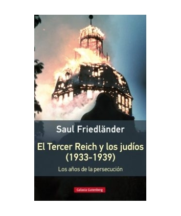 TERCER REICH Y LOS JUDIOS (1933-1939) LOS AÑOS DE LA PERSECUCION