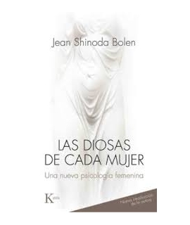 LAS DIOSAS DE CADA MUJER. UNA NUEVA PSICOLOGIA FEMENINA