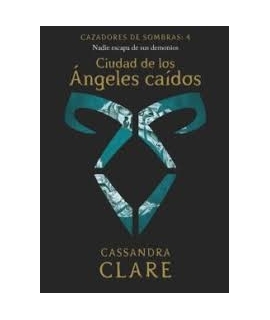 CIUDAD DE LOS ANGELES CAIDOS, CAZADORES DE SOMBRA 4