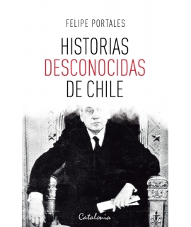 Historias desconocidas de Chile