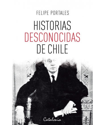 Historias desconocidas de Chile