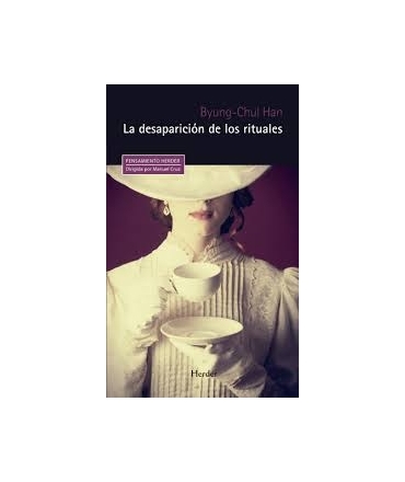 DESAPARICION DE LOS RITUALES, LA