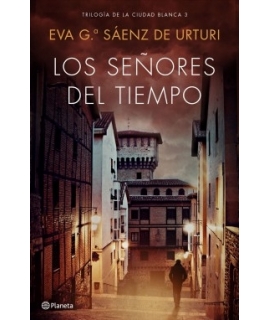 SEÑORES DEL TIEMPO, LOS  TRILOGIA DE LA CIUDAD BLANCA 3