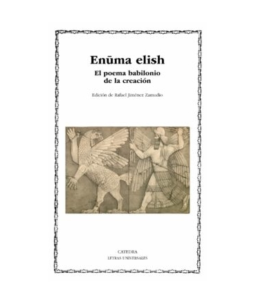 ENUMA ELISH  EL POEMA BABILONIO DE LA CREACION